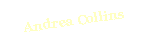 Text Box: Andrea Collins